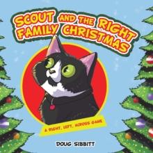 Scout and the Right Family Christmas : A Right, Left, Across Game