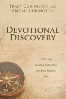 Devotional Discovery : A 366-Day Spiritual Exploration and Bible Reading Plan