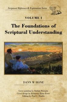 The Foundations of Scriptural Understanding : Scriptural Reference & Exploration Series