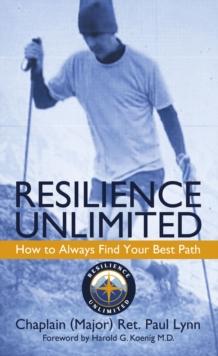 Resilience Unlimited : How to Always Find Your Best Path