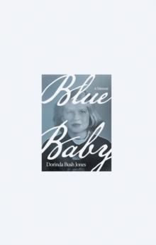 Blue Baby : A Memoir