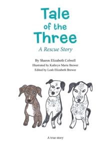 Tale of the Three : A Rescue Story