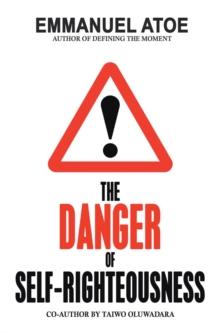 THE DANGER OF SELF-RIGHTEOUSNESS