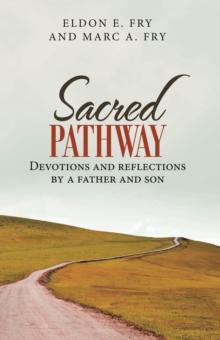 Sacred Pathway : Devotions and reflections by a father and son