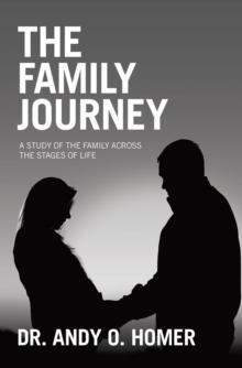 The Family Journey : A study of the Family Across the Stages of Life