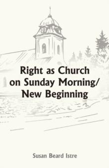 Right as Church on Sunday Morning/New Beginning