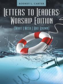 Letters to Leaders: Worship Edition : (What I Wish I Had Known)