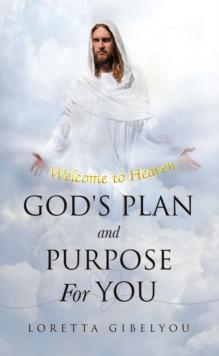 God's Plan and Purpose For You