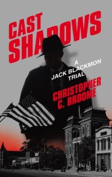 Cast Shadows : A Jack Blackmon Trial