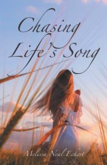 Chasing Life's Song