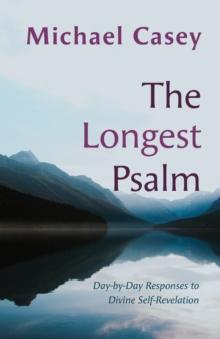 The Longest Psalm : Day-by-Day Responses to Divine Self-Revelation