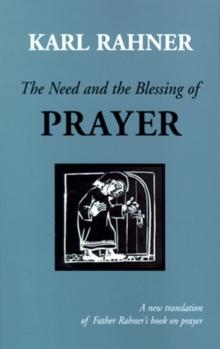 The Need and the Blessing of Prayer