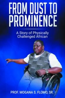 From Dust To Prominence : A Story of Physically Challenged African