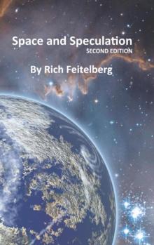 Space and Speculation : Short Stories of Rich Feitelberg