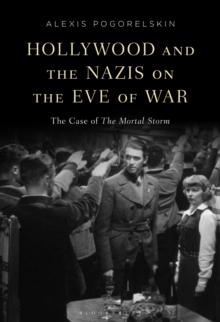 Hollywood and the Nazis on the Eve of War : The Case of The Mortal Storm