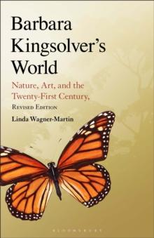 Barbara Kingsolver's World : Nature, Art, and the Twenty-First Century, Revised Edition