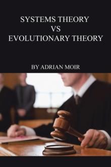 Systems Theory VS Evolutionary Theory