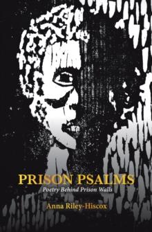 Prison Psalms : Poetry Behind Prison Walls