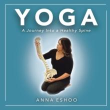 Yoga : A Journey into a Healthy Spine