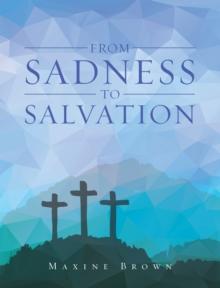 From Sadness to Salvation