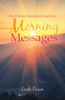 The Divine Feminine Collective:  Morning Messages