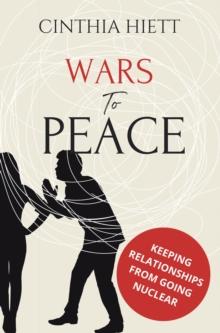 Wars to Peace : Keeping Relationships from Going Nuclear