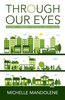 Through Our Eyes : Building a Community for Special Needs Families