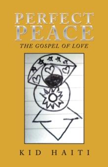 Perfect Peace : The Gospel of Love