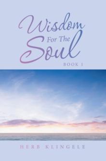 Wisdom for the Soul : Book 1