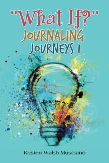 "What If?" Journaling Journeys 1