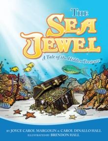 The Sea Jewel : A Tale of the Hidden Treasure