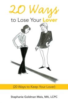 20 Ways to Lose Your Lover : (20 Ways to Keep Your Lover)