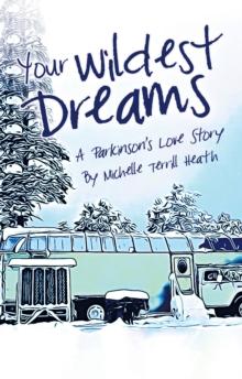 Your Wildest Dreams : A Parkinson's Love Story