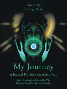 My Journey : A Journal For Your Ascension Path