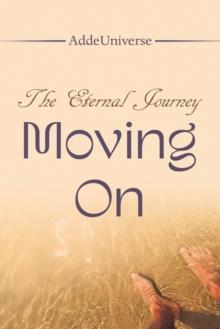 The Eternal Journey - Moving On