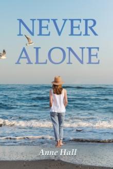 NEVER ALONE