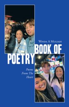 Book of Poetry : Poems From The Heart