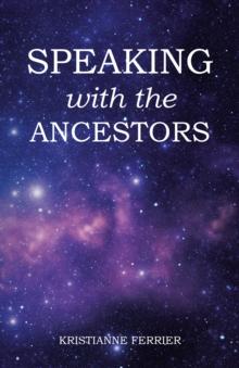 Speaking with the Ancestors