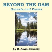 BEYOND THE DAM : Sonnets and Poems