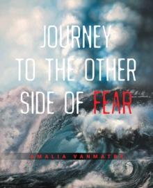 Journey to the Other Side of Fear