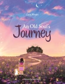 An Old Soul's Journey