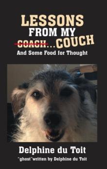 LESSONS FROM MY COACH...COUCH : And Some Food for Thought