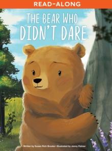 The Bear Who Didn't Dare