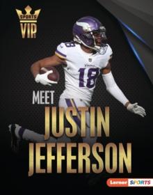 Meet Justin Jefferson : Minnesota Vikings Superstar