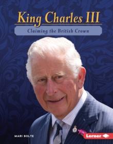 King Charles III : Claiming the British Crown