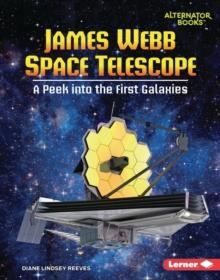 James Webb Space Telescope : A Peek into the First Galaxies