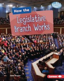 How the Legislative Branch Works