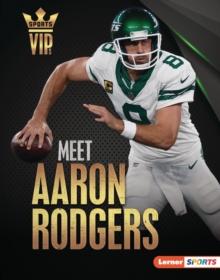 Meet Aaron Rodgers : New York Jets Superstar