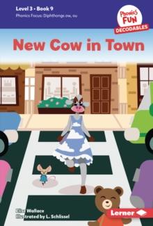 New Cow in Town : Book 9