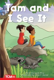 Tam and I See It : PreK/K: Book 3